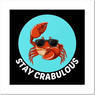 Stay Crabulous | Crab Pun Posters and Art